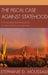 The Fiscal Case Against Statehood: Accounting for Statehood in New Mexico and Arizona by Stephanie D. Moussalli
