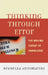Thinking Through Error: The Moving Target of Knowledge by Brunella Antomarini