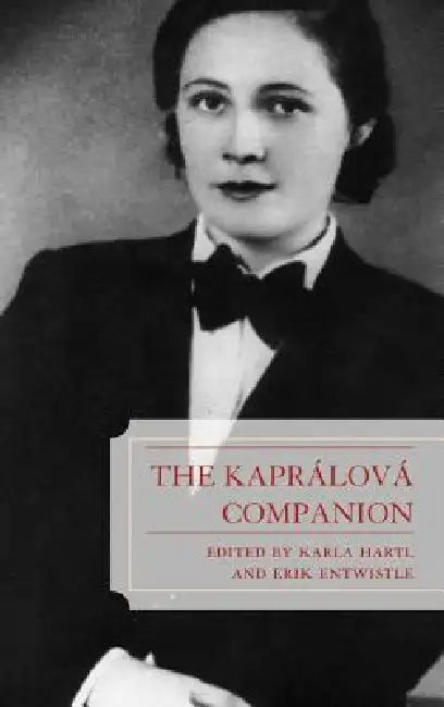 Kaprálová Companion by Karla Hartl, Erik Entwistle, Jindri?ka Bártová