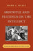 Aristotle and Plotinus on the Intellect: Monism and Dualism Revisited by Mark J. Nyvlt