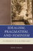 Idealism, Pragmatism, and Feminism: The Philosophy of Ella Lyman Cabot by John Kaag