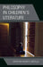 Philosophy in Children's Literature by Peter Costello