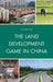 Land Development Game in China by Jianbo Ma