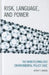 Risk, Language, and Power: The Nanotechnology Environmental Policy Case by Jeffery T. Morris
