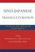 Sino-Japanese Transculturation: Late Nineteenth Century to the End of the Pacific War by Richard King, Cody Poulton, Katsuhiko Endo