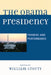 Obama Presidency: Promise and Performance by William Crotty, John C. Berg, R. Lawrence Butler