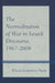 Normalization of War in Israeli Discourse, 1967-2008 by Dalia Gavriely-Nuri