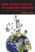 Global Capitalist Crisis and the Second Great Depression: Egalitarian Systemic Models for Change by Armando Navarro