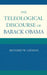 Teleological Discourse of Barack Obama by Richard W. Leeman