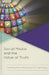 Social Media and the Value of Truth by Berrin Beasley, Mitchell Haney