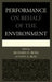 Performance on Behalf of the Environment by Richard D. Besel, Jnan A. Blau, Alison Bodkin