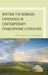 Writing the Nomadic Experience in Contemporary Francophone Literature by Katharine N. Harrington