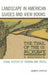 Landscape in American Guides and View Books: Visual History of Touring and Travel by Herbert Gottfried