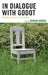 In Dialogue with Godot: Waiting and Other Thoughts by Ranjan Ghosh, Graley Herren, Mark S. Byron