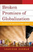 Broken Promises of Globalization: The Case of the Bangladesh Garment Industry by Shahidur Rahman