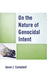 On the Nature of Genocidal Intent by Jason J. Campbell