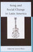 Song and Social Change in Latin America by Lauren E. Shaw, Carmelo Esterrich, John R. Baldwin