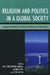 Religion and Politics in a Global Society: Comparative Perspectives from the Portuguese-Speaking World by Pierre Anouilh, Susana Goulart Costa, Eric Morier-Genoud