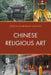 Chinese Religious Art by Patricia Eichenbaum Karetzky