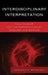 Interdisciplinary Interpretation: Paul Ricoeur and the Hermeneutics of Theology and Science by Kenneth A. Reynhout