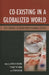 Co-Existing in a Globalized World: Key Themes in Inter-Professional Ethics by Hassan Bashir, Phillip W. Gray, Eyad Masad