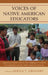 Voices of Native American Educators: Integrating History, Culture, and Language to Improve Learning Outcomes for Native American Students by Sheila T. Gregory