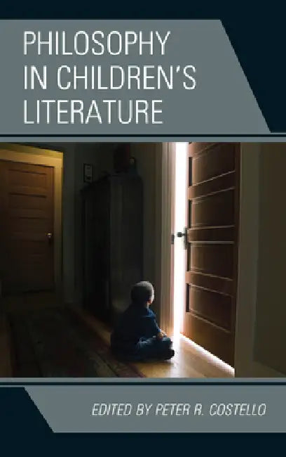 Philosophy in Children's Literature by Peter Costello