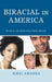 Biracial in America: Forming and Performing Racial Identity by Nikki Khanna