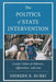 The Politics of State Intervention: Gender Politics in Pakistan, Afghanistan, and Iran by Shireen Burki