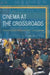 Cinema at the Crossroads: Nation and the Subject in East Asian Cinema by Hyon Joo Yoo