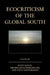 Ecocriticism of the Global South by Scott Slovic, Swarnalatha Rangarajan, Vidya Sarveswaran