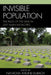 Invisible Population: The Place of the Dead in East Asian Megacities by Natacha Aveline-Dubach, Maylis Bellocq, Kim Shi Dug