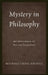 Mystery in Philosophy: An Invocation of Pseudo-Dionysius by Michael Craig Rhodes