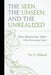 Seen, the Unseen, and the Unrealized: How Regulations Affect Our Everyday Lives by Per L. Bylund