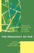 Pedagogy of Pop: Theoretical and Practical Strategies for Success by Edward Janak, Denise F. Blum, Yvette Benavides