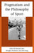 Pragmatism and the Philosophy of Sport by John Kaag, Douglas Anderson, Richard Lally