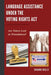 Language Assistance under the Voting Rights Act: Are Voters Lost in Translation? by Shauna Reilly