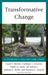 Transformative Change: An Introduction to Peace and Conflict Studies by Laura E. Reimer, Cathryne L. Schmitz, Emily M. Janke