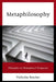 Metaphilosophy: Philosophy in Philosophical Perspective by Nicholas Rescher