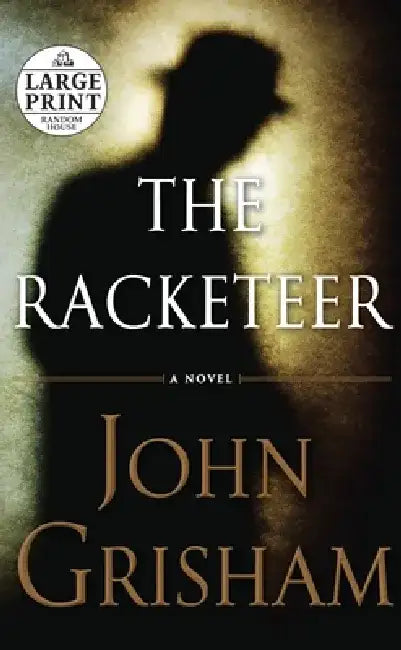 The Racketeer by John Grisham