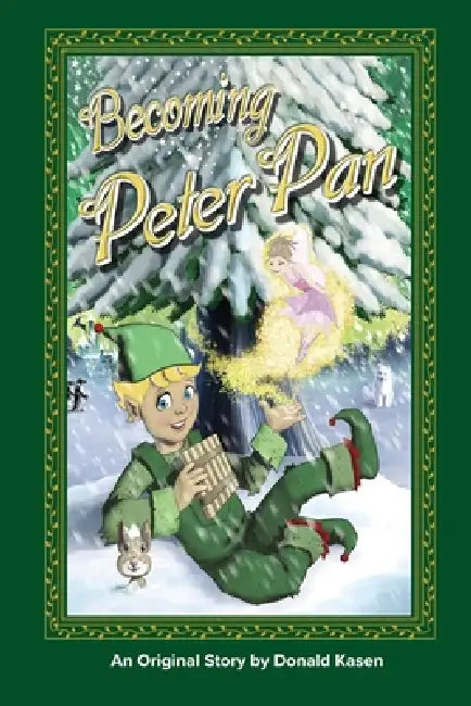 Becoming Peter Pan by Donald M. Kasen
