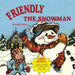Friendly the Snowman by Donald Kasen
