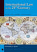 International Law in the 21st Century: Rules for Global Governance by Christopher C. Joyner