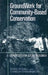 Groundwork for Community-Based Conservation: Strategies for Social Research by Diane Russell
