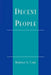 Decent People by Norman S. Care