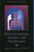 Poststructuralism, Marxism, and Neoliberalism: Between Theory and Politics by Michael A. Peters