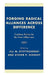 Forging Radical Alliances Across Difference: Coalition Politics for the New Millennium by J. Rick Altemose, Nancy Barta-Smith, Edwina Barvosa-Carter