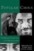 Popular China: Unofficial Culture in a Globalizing Society by Paul G. Pickowicz, Perry Link, Richard P. Madsen