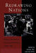 Redrawing Nations: Ethnic Cleansing in East-Central Europe, 1944-1948 by Philipp Ther, Ana Siljak, Arnd Bauerkamper