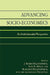 Advancing Socio-Economics: An Institutionalist Perspective by Tom R. Burns, Marcus Carson, Steven Casper